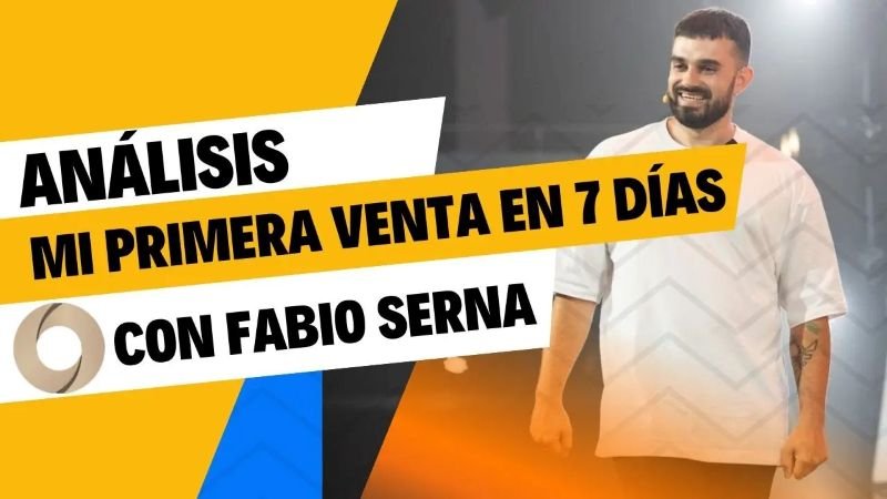 FORMACIÓN MI PRIMERA VENTA EN 7 DIAS DE FABIO SERNA
